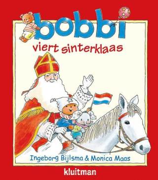 Sint boekjes: Bobbi viert sinterklaas Sint boekjes: Bobbi viert sinterklaas