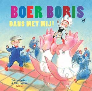 Boer Boris, dans met mij! Boer Boris, dans met mij!