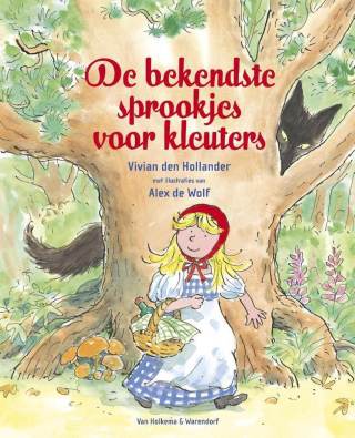 De bekendste sprookjes voor kleuters De bekendste sprookjes voor kleuters