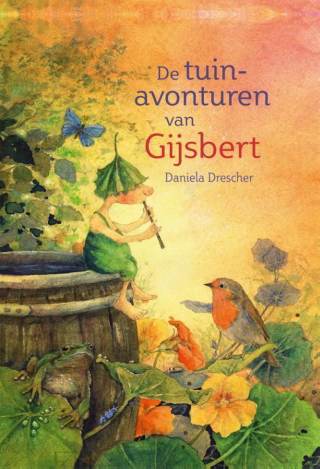 Kinderboeken kabouters - De tuinavonturen van Gijsbert Kabouterboek - De tuinavonturen van Gijsbert