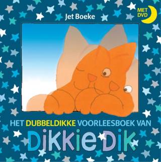 Het dubbeldikke voorleesboek van Dikkie Dik Het dubbeldikke voorleesboek van Dikkie Dik