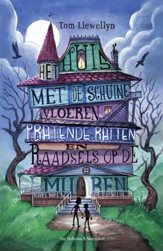 Het huis met de schuine vloeren, pratende ratten en raadsels op de muren Het huis met de schuine vloeren, pratende ratten en raadsels op de muren