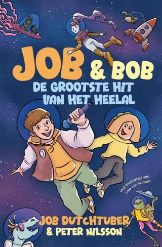 Job en Bob De grootste hit van het heelal Job en Bob De grootste hit van het heelal