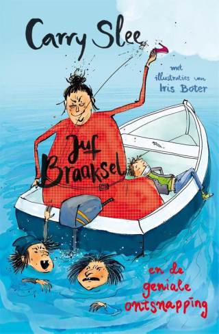 Juf Braaksel en de geniale ontsnapping Juf Braaksel en de geniale ontsnapping